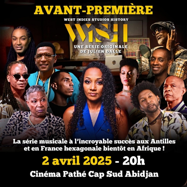 Côte d’Ivoire : W.I.S.H, la série événement de Julien Dalle arrive en avant-première à Abidjan