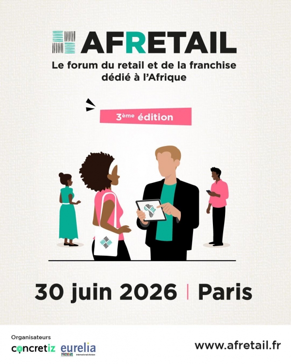 AFRETAIL 2026 : Paris accueille la troisi&egrave;me &eacute;dition du grand forum du RETAIL africain avec la C&ocirc;te d&rsquo;Ivoire comme pays invit&eacute; d&rsquo;honneur